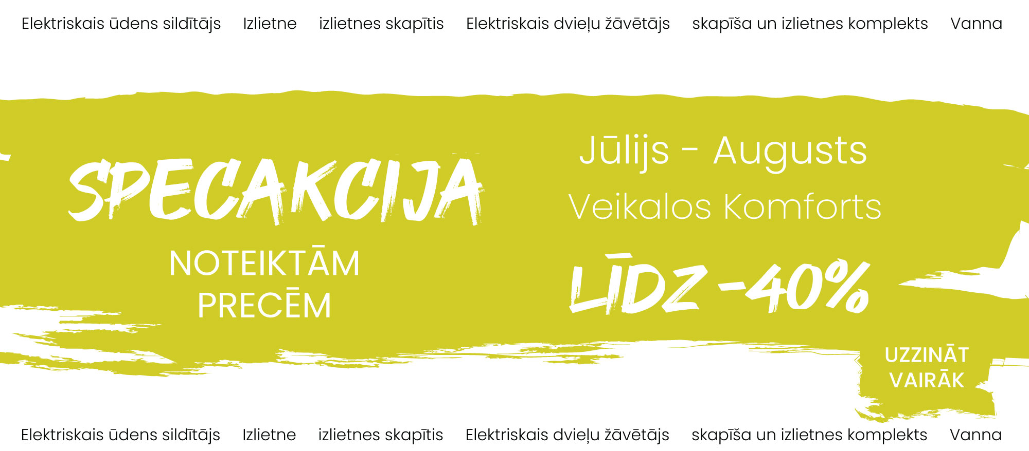 Promo - jūlijs-augusts